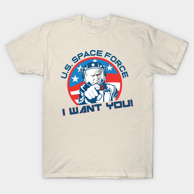 I Want YOU for U.S. Space Force! T-Shirt by SpaceForceOutfitters